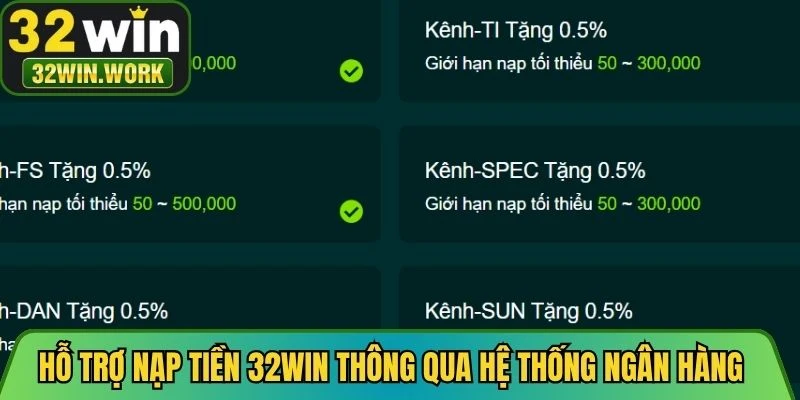Hỗ trợ nạp tiền 32WIN thông qua hệ thống ngân hàng trực tuyến liên kết
